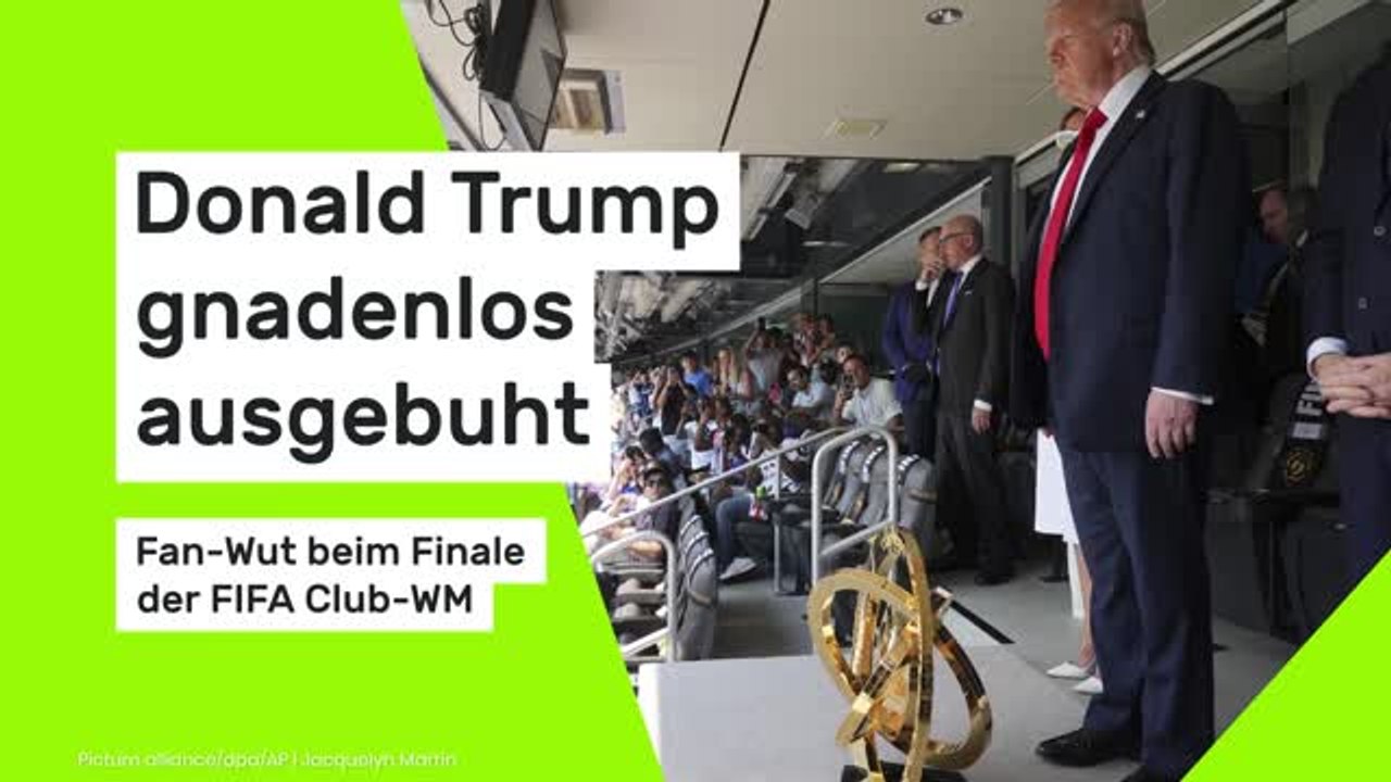 Donald Trump gnadenlos ausgebuht: Fan-Wut beim Finale der FIFA Club-WM