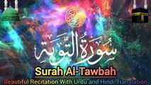 SURAH TAWBA BEAUTIFUL RECITATION WITH URDU & HINDI TRANSLATION