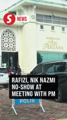 Rafizi and Nik Nazmi absent from Pakatan MPs' meeting with PM