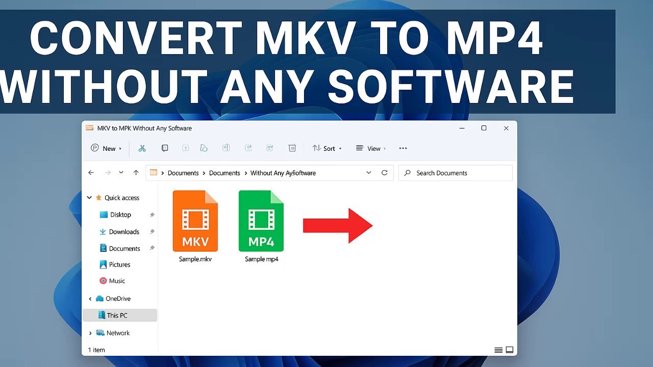 No Software Needed: Convert MKV to MP4 Without Losing Quality on Windows 11, 10, 8, or 7
