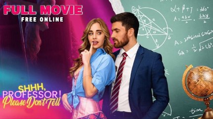 Shhh, Professor! Please Dont Tell (2025) - Full Movie