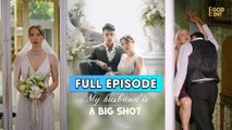 My Husband Is A Big Shot Full & Detailed Version - Full Movie