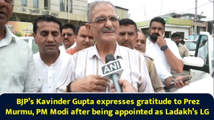 BJP’s Kavinder Gupta expresses gratitude to Prez Murmu, PM Modi after being appointed as Ladakh’s LG
