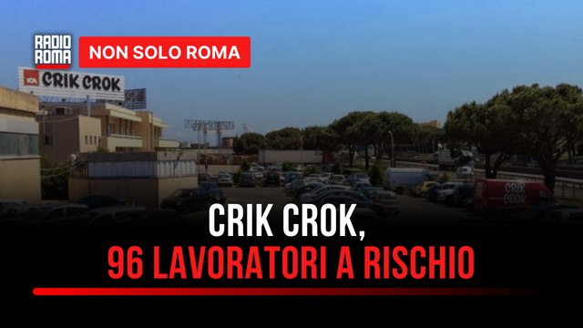 Quasi 100 lavoratori senza futuro la crisi dello stabilimento Crik Crok di Pomezia
