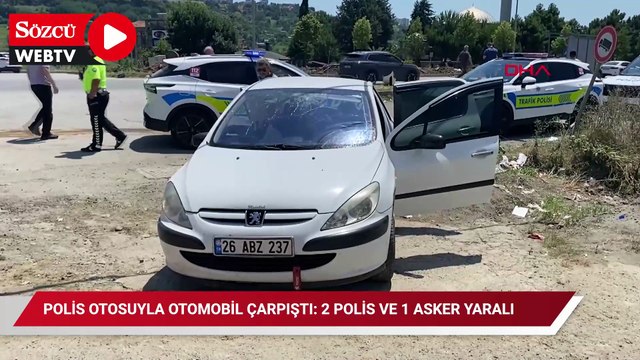 Polis otosuyla otomobil çarpıştı: 2 polis ve 1 asker yaralı