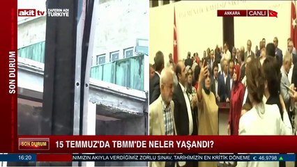 15 Temmuz'da TBMM'de neler yaşandı?