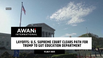 Layoffs: U.S. Supreme Court clears path for trump to gut education department