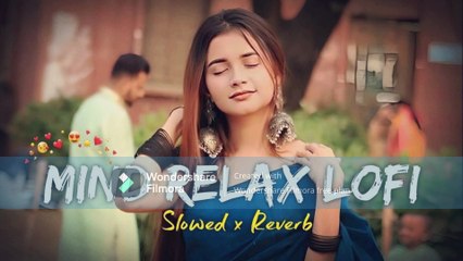 sad lofi song ja ranjhan ranjhan tu b kia yaad rakhy ga new song 2025