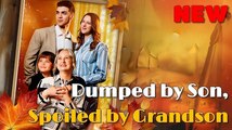 Dumped By Son, Spolied By Grandson Full Movie (Flickreels)