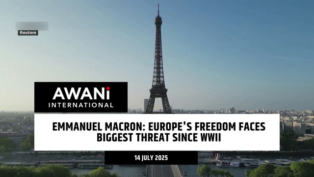 Emmanuel Macron: Europe's freedom faces biggest threat since WWII