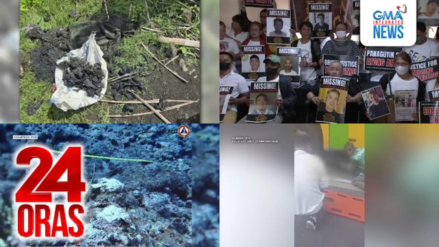 24 Oras: (Part 1) Buto ng tao, ilan sa mga narekober sa Taal; ilang kaanak ng mga nawawalang sabungero at whistleblower na si Dondon Patidongan, nagkita sa isang pagtitipon; bahagi ng coral reef sa Pag-asa Island, nasira nang sumadsad ang..., atbp.