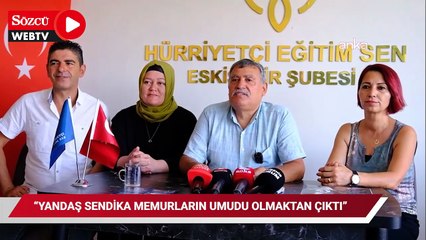 HÜRSEN: “Yandaş sendika devlet memurlarının umudu olmaktan çıktı”