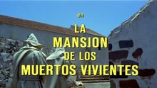 La Mansion de Los Muertos Vivientes (1982) - VOSTFR - Jess Franco