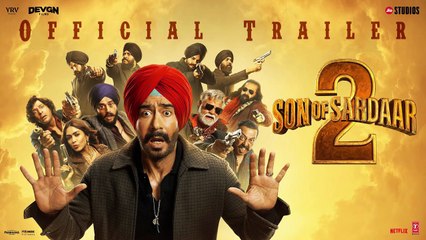 Son Of Sardaar 2 - OFFICIAL TRAILER | Ajay Devgn & Mrunal Thakur | Vijay Kumar Arora | 25th July