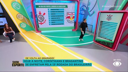 Corinthians e Bragantino se enfrentam pela 13ª rodada do Brasileirão; Glenda e Fernandinho analisam duelo