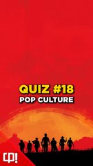 QUIZ POP CULTURE #18 (Vidéo exclusive Daylimotion)