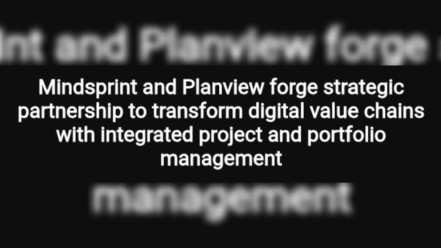 Mindsprint and Planview forge strategic partnership to transform digital value chains with integrated project and portfolio management