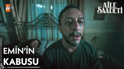 Emin kabus görüyor - Aile Saadeti 5. Bölüm