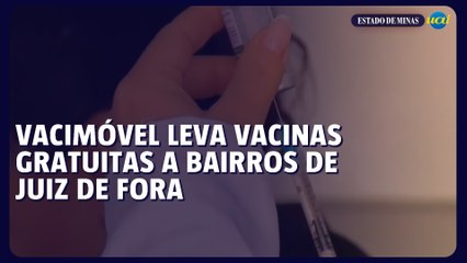 Vacimóvel leva vacinas gratuitas a bairros de Juiz de Fora