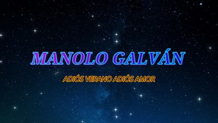 Manolo Galván - Adiós verano adiós amor (KARAOKE)