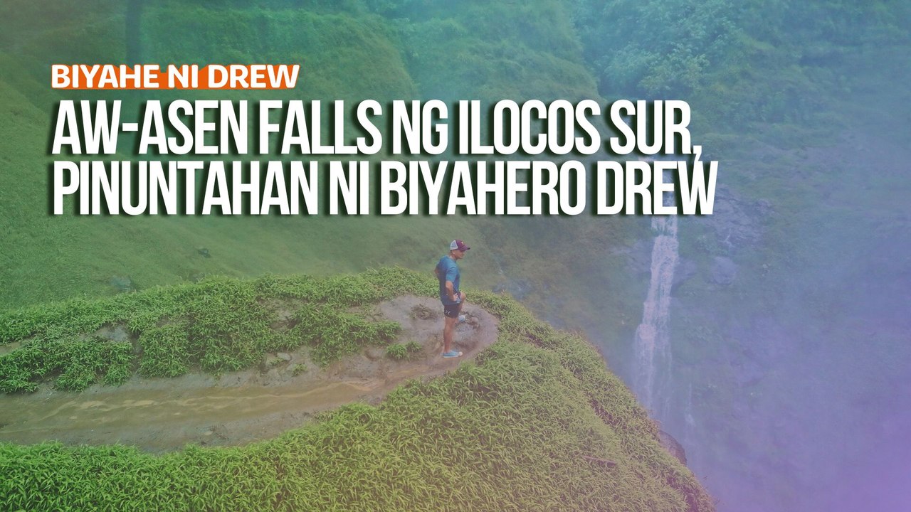 Aw-Asen falls ng Ilocos Sur, pinuntahan ni Biyahero Drew! | Biyahe ni Drew