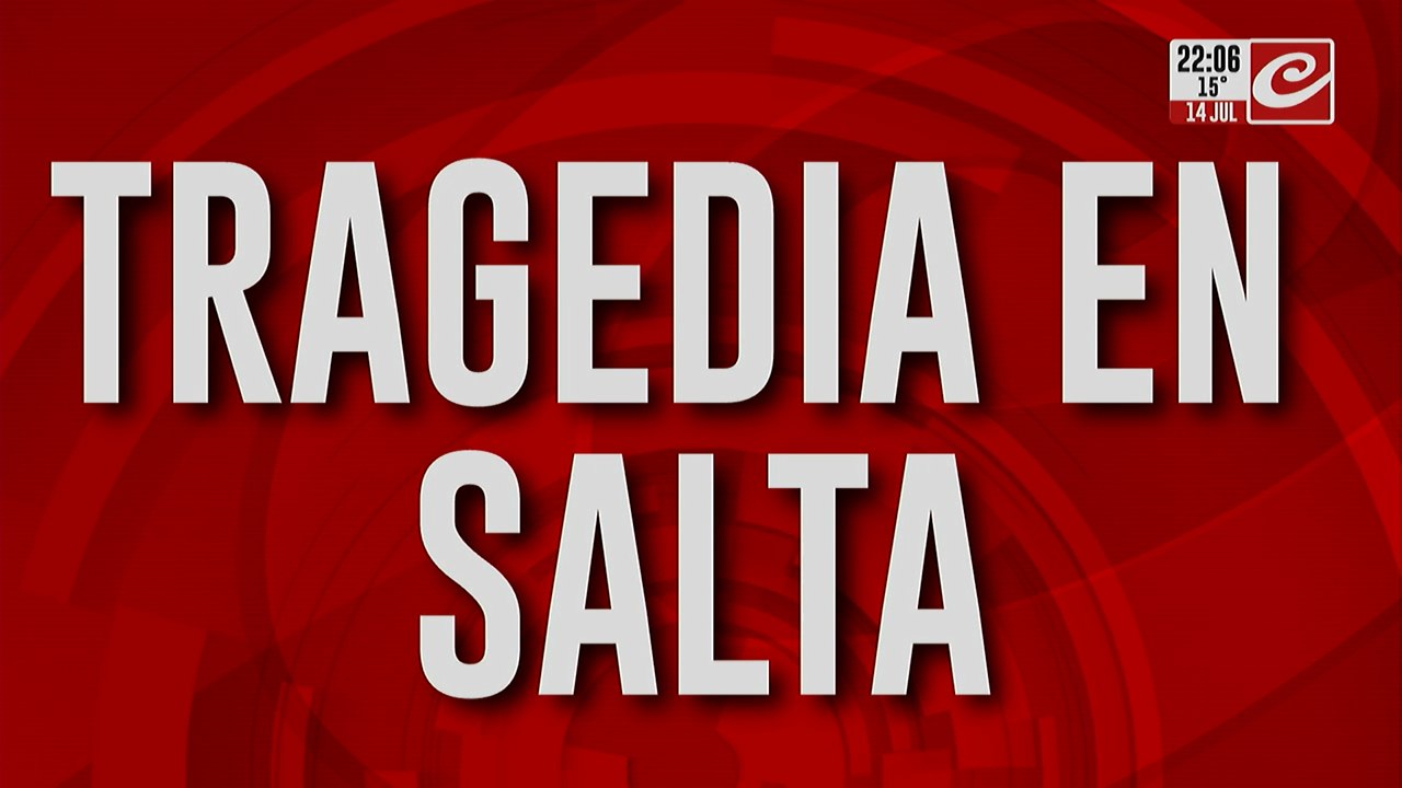 Tragedia en Salta