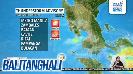 Thunderstorm advisory (valid until 1:56 p.m., July 15, 2025) | Balitanghali