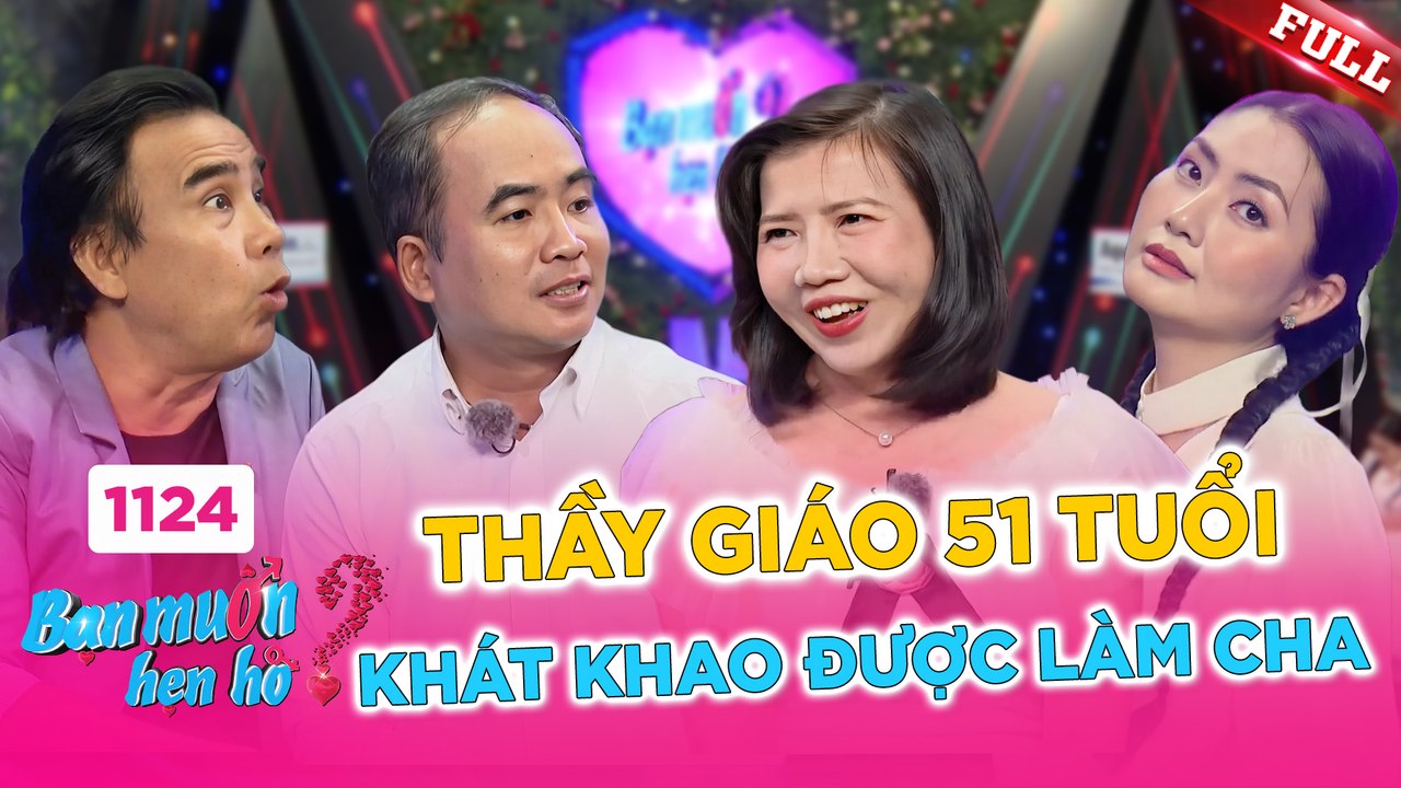 Bạn Muốn Hẹn Hò - Tập 1124A