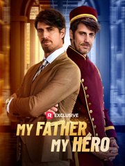 My Father, My Hero Movie Watch Online | ReelShort