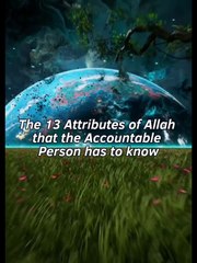 The Thirteen Attributes of Allah that the accountable person has to know  الصفات الثلاث عشر التي يجب على كل مُكلَّف معرفتها                     1)