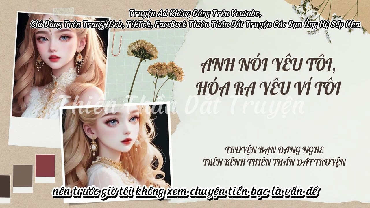 Truyện Audio Hay || Anh Nói Yêu Tôi, Hóa Ra Yêu Ví Tôi || Thiên Thần ...