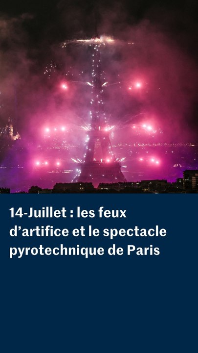 14-Juillet : les belles images des feux d’artifice de Paris