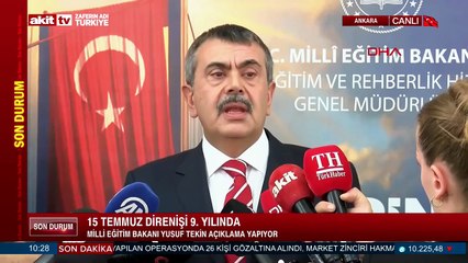 Milli Eğitim Bakanı Yusuf Tekin, 15 Temmuz direnişinin 9. yılında açıklama yaptı.