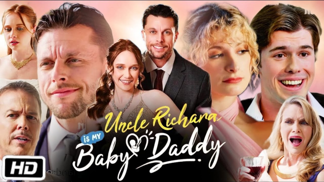 Uncle Richard is My Baby Daddy Full Movie