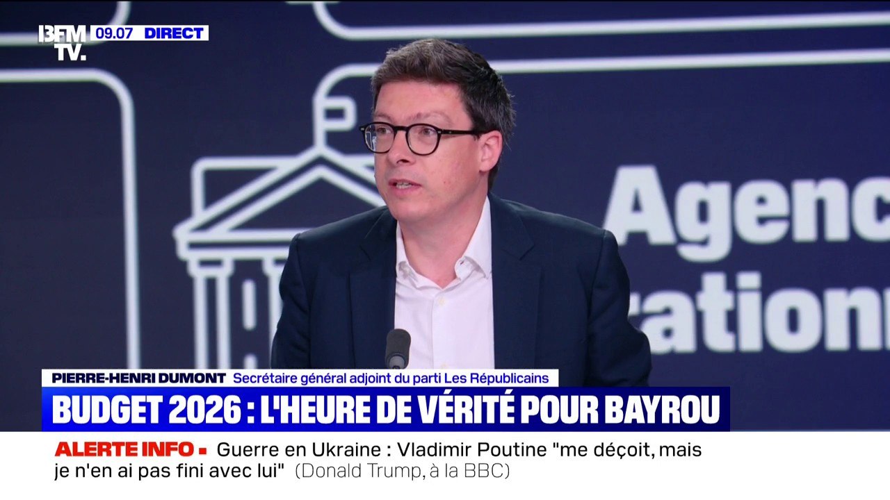 Budget 2026: pour Pierre-Henri Dumont (LR), "il est hors de question que ceux qui travaillent soient impactés par des hausses d'impôts"