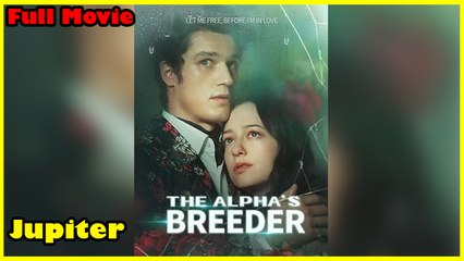 The Alpha's Breeder (2025) – Full Movie