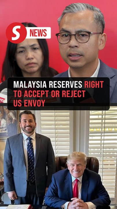 Malaysia reserves right to accept or reject US Envoy, says Fahmi