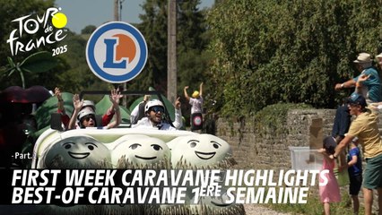 First week Caravane highlights with E.Leclerc - Tour de France 2025