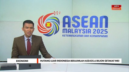 Hutang luar Indonesia berjumlah AS$435.6 bilion setakat Mei 2025