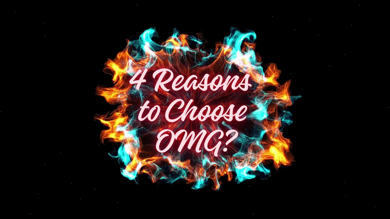 Why Choose OMG!