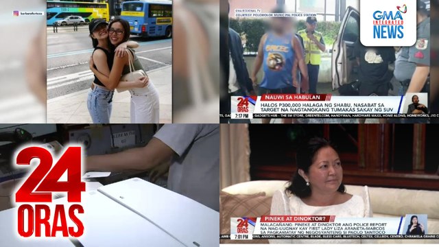 24 Oras: (Part 2) Malacañang: pineke at dinoktor ang police report na nag-uugnay kay First Lady Liza Araneta-Marcos sa pagkamatay ng negosyanteng si Paolo Tantoco; friendship nina Barbie Forteza at Kyline Alcantara, lalo pang tumibay dahil sa..., atbp.