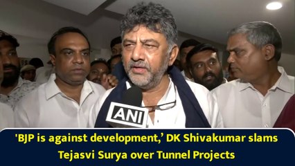 'BJP is against development,’ DK Shivakumar slams Tejasvi Surya over Tunnel Projects