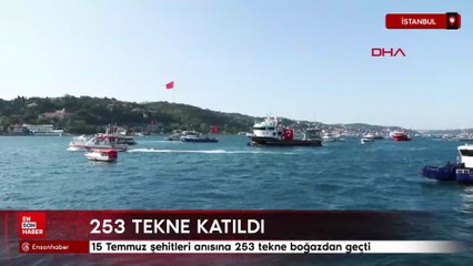 15 Temmuz şehitleri anısına 253 tekne boğazdan geçti