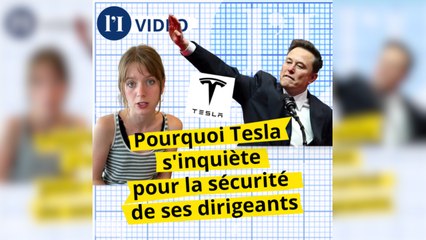 Pourquoi Tesla s'inquiète pour la sécurité de ses dirigeants en France