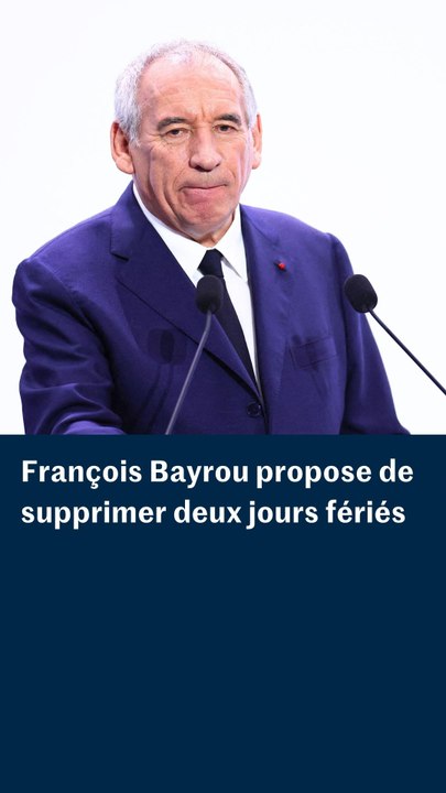 François Bayrou propose de supprimer deux jours fériés