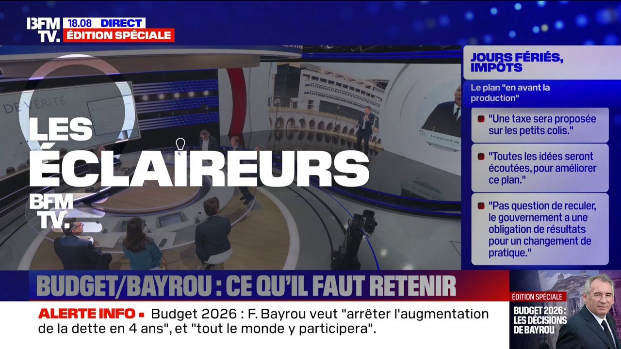 LES ÉCLAIREURS - Budget, année blanche, jours fériés...Ce qu'il faut retenir des annonces de François Bayrou