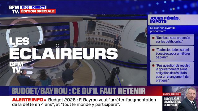 LES ÉCLAIREURS - Budget, année blanche, jours fériés...Ce qu'il faut retenir des annonces de François Bayrou