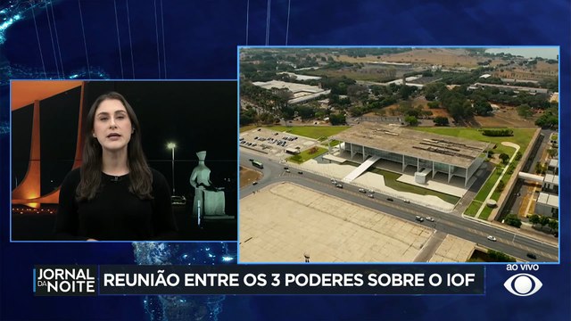 Reunião entre os três poderes sobre o IOF
