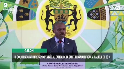 [#Reportage] Gabon : le gouvernement entreprend l'entrée au capital de la Santé pharmaceutique à hauteur de 30 %