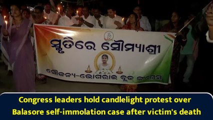 Congress leaders hold candlelight protest over Balasore self-immolation case after victim's death